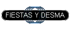 FIESTAS Y DESMA